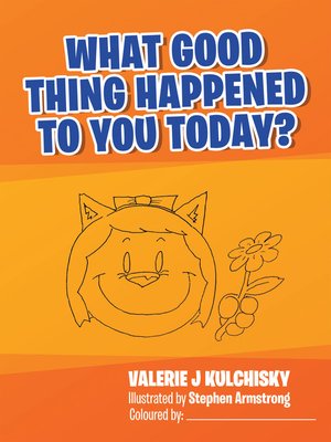 cover image of What Good Thing Happened to You Today?